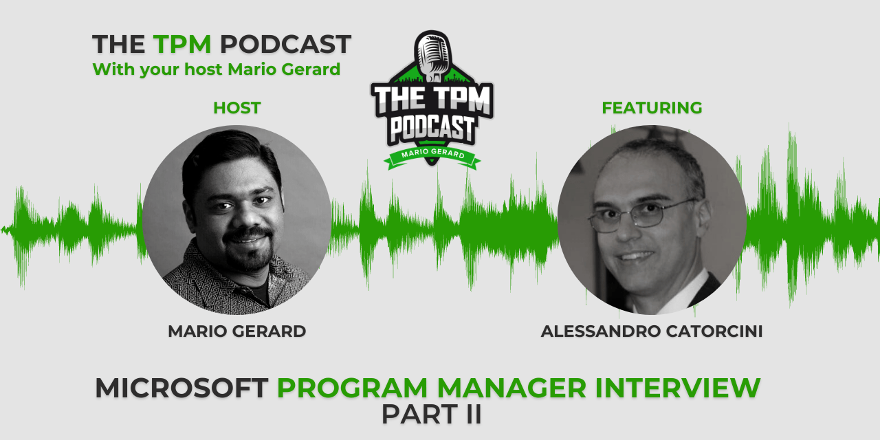 Microsoft Program Manager Interview: With Alessandro Catorcini – Part II