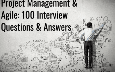 Project Management & Agile: 100 Interview Questions & Answers