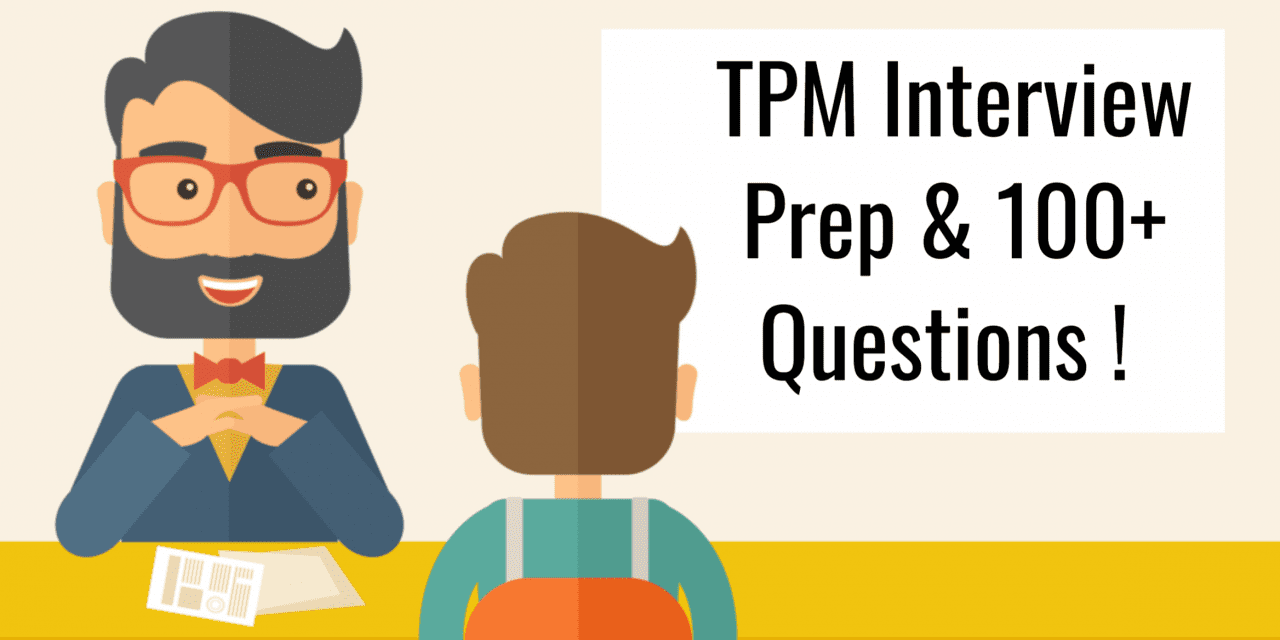 Technical Program Manager (TPM) Interview Questions And Prep