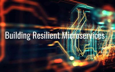 Building Resilient Microservices – A Guide for TPMs