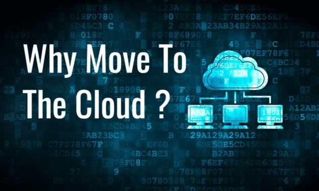 Key Reasons Why Move To The Cloud