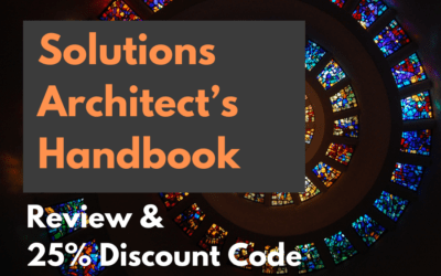 Solutions Architect’s Handbook: Review & Discount Code (Apr 2024)