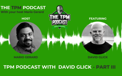 TPM Podcast With David Glick – Part III